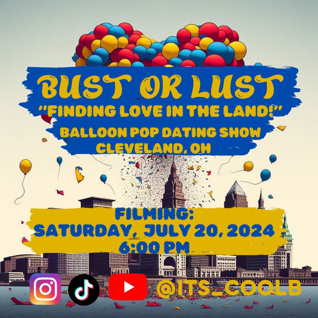 Its_CoolB's tweet photo. Filming Tomorrow!!! 
Looking for 2 Men &amp; 2 Women to be a part of the 1st Episode of Cleveland’s Balloon Pop Dating Show, BUST OR LUST🎈💥 https://t.co/zkCzaXBRSO
