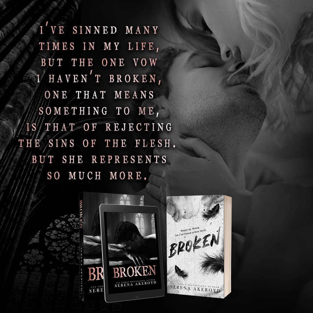 cherryppops14's tweet photo. BROKEN by Author @Serena_Akeroyd releases August 1st! 

I’ve sinned many times in my life, but the one vow I haven’t broken is that of rejecting the sins of the flesh. 
But she represents so much more. - Father Savio Martin

 PRE-ORDER TODAY
https://t.co/uca30oToOw https://t.co/IBG0Mj2s8N