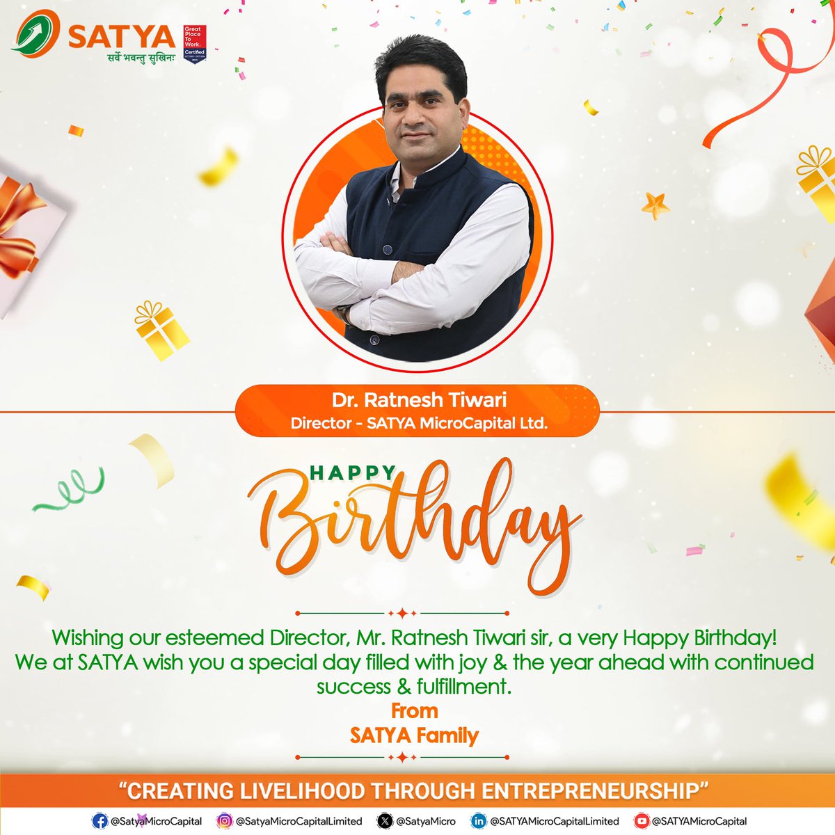 SatyaMicro's tweet photo. Wishing a very Happy Birthday to our respected Director – Dr. Ratnesh Tiwari sir. May your birthday mark the beginning of a new chapter filled with triumphant victories. Thank you for your unwavering commitment and guidance.

#Inspiration #DirectorsBirthday #MFI #NBFC #SATYAMicroCapitalLtd