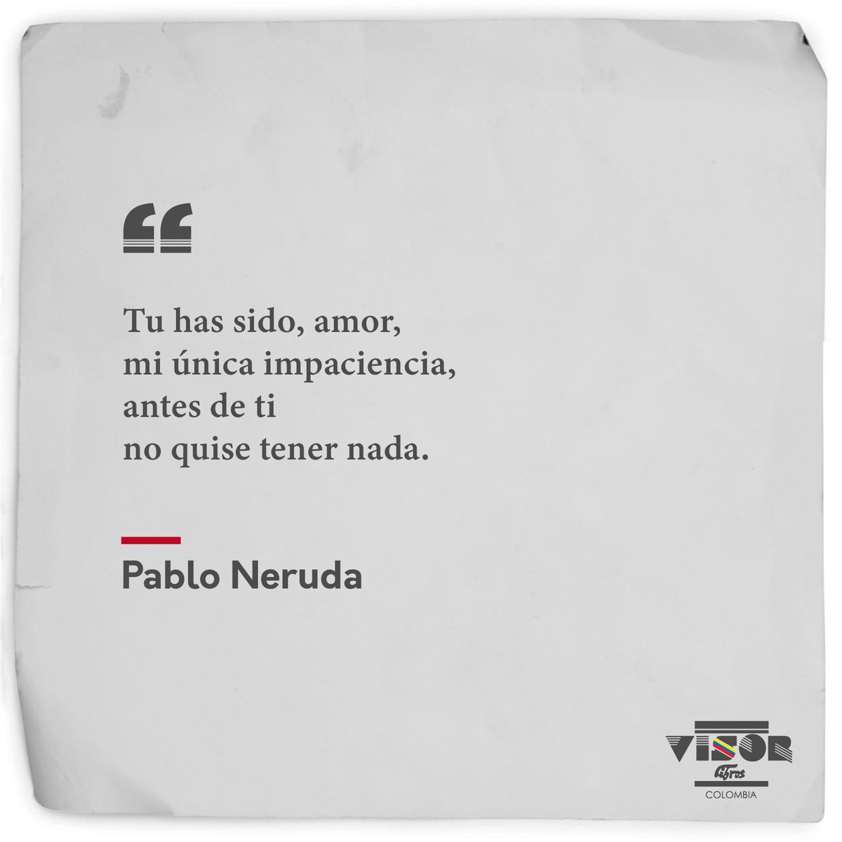 #PoetasVisor Pablo Neruda