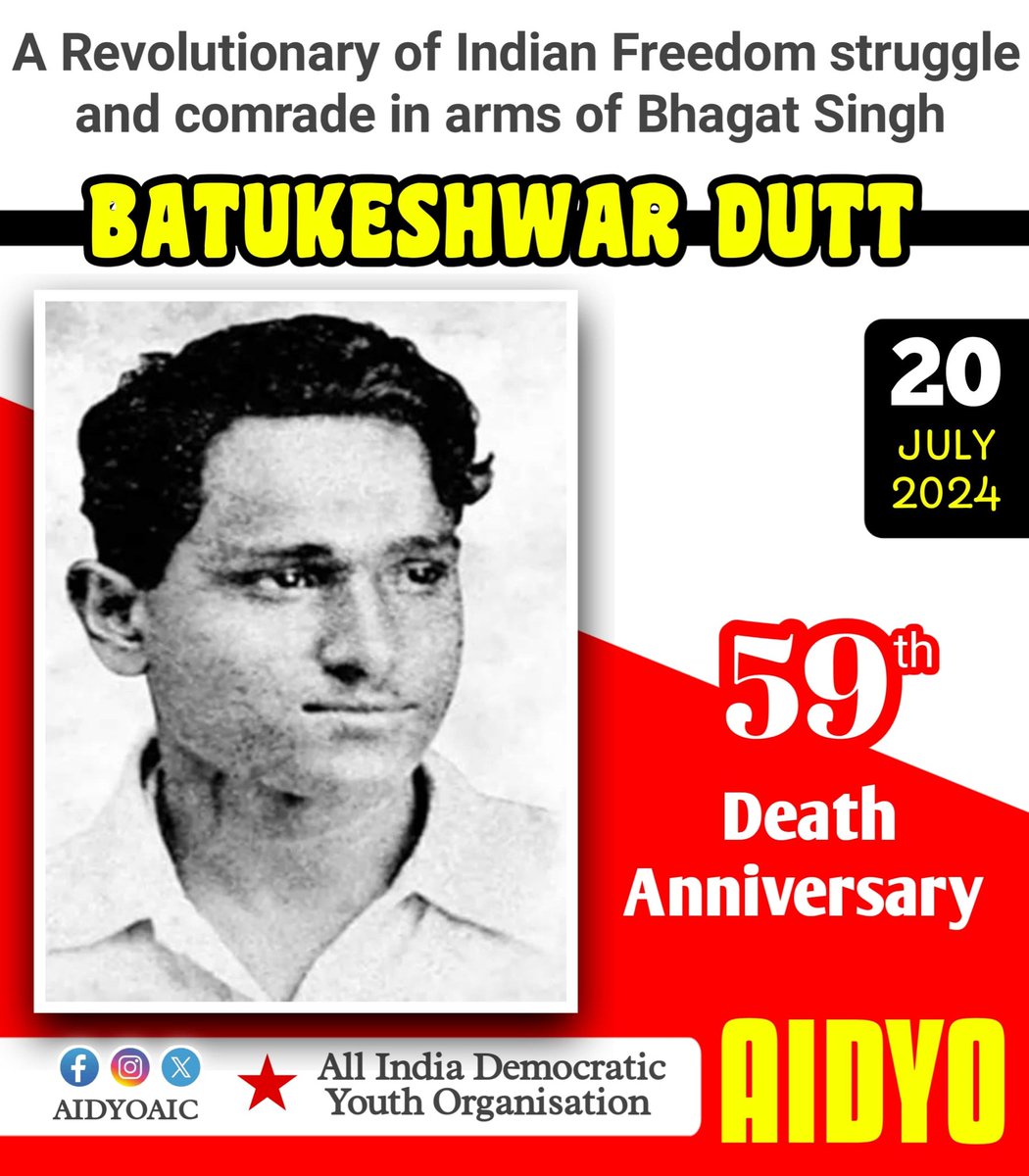 A Revolutionary of Indian Freedom struggle and comrade in arms of Bhagat Singh
BATUKESHWAR DUTT
20th JULY 2024
59th Death Anniversary
<a href="/ANI/">ANI</a> <a href="/AidyoKerala/">AIDYO Kerala</a> <a href="/AIDYO_MP/">AIDYO MadhyaPradesh</a> <a href="/AIDYO_Karnataka/">AIDYO Karnataka</a> <a href="/AIDYOwb/">AIDYO West Bengal</a> <a href="/Amarjeet_AIDYO/">Amarjeet</a>