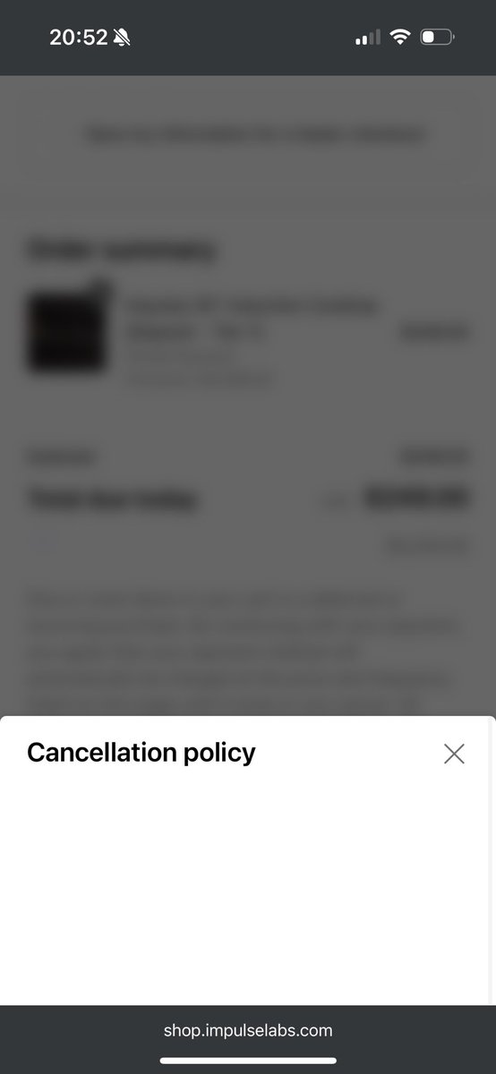 levyklots's tweet photo. @ImpulseLabs_ On your checkout page the cancellation policy link shows an empty pop up on chrome. So not sure if/when order can be cancelled. https://t.co/dx7ZvL2yx3