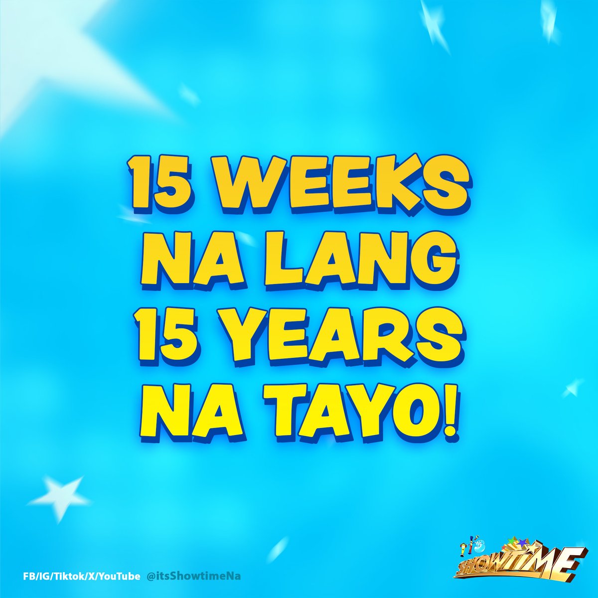 itsShowtimeNa's tweet photo. 15 weeks na lang, 15 years na tayo! #Magpasikat2024 💙💛 https://t.co/DPezKjvYyO