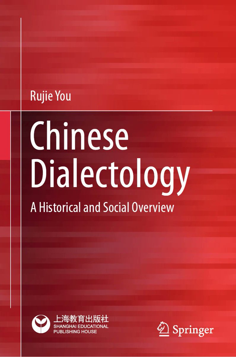 CHINESE DIALECTOLOGY

Explores the study of dialects in China, from descriptive investigations, to dialect geography and philology, history, variation, language contact and sociolinguistics.

December 2024
<a href="/SpringerNature/">Springer Nature</a> 
link.springer.com/book/978981971…