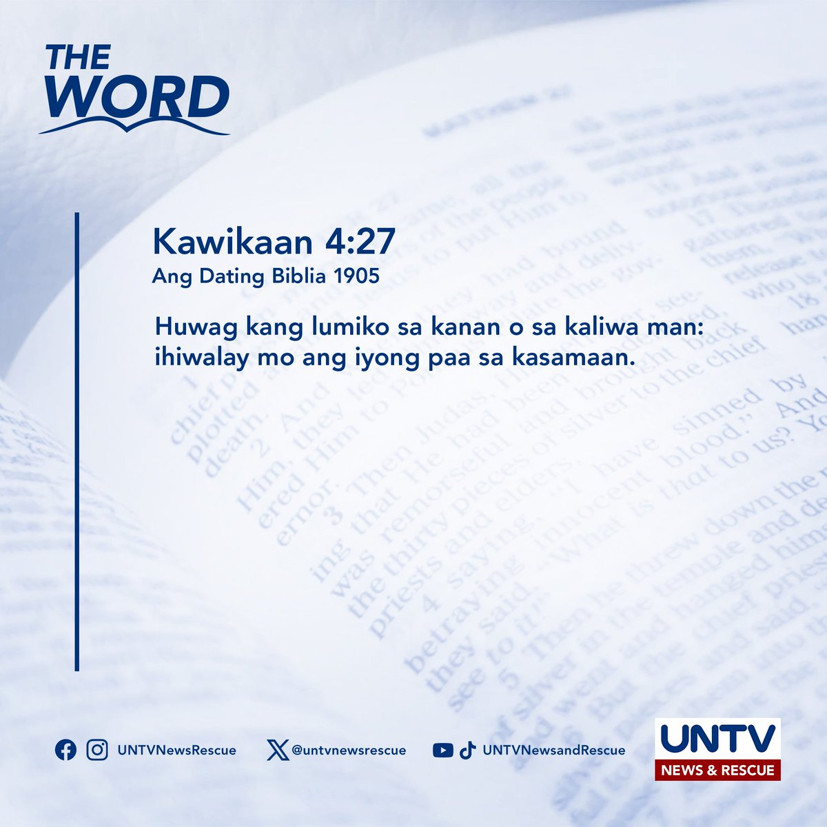 UNTVNewsRescue's tweet photo. THE WORD | Kawikaan 4:27 (ADB 1905) — July 23, 2024

Huwag kang lumiko sa kanan o sa kaliwa man: ihiwalay mo ang iyong paa sa kasamaan. https://t.co/0WKReJfTID