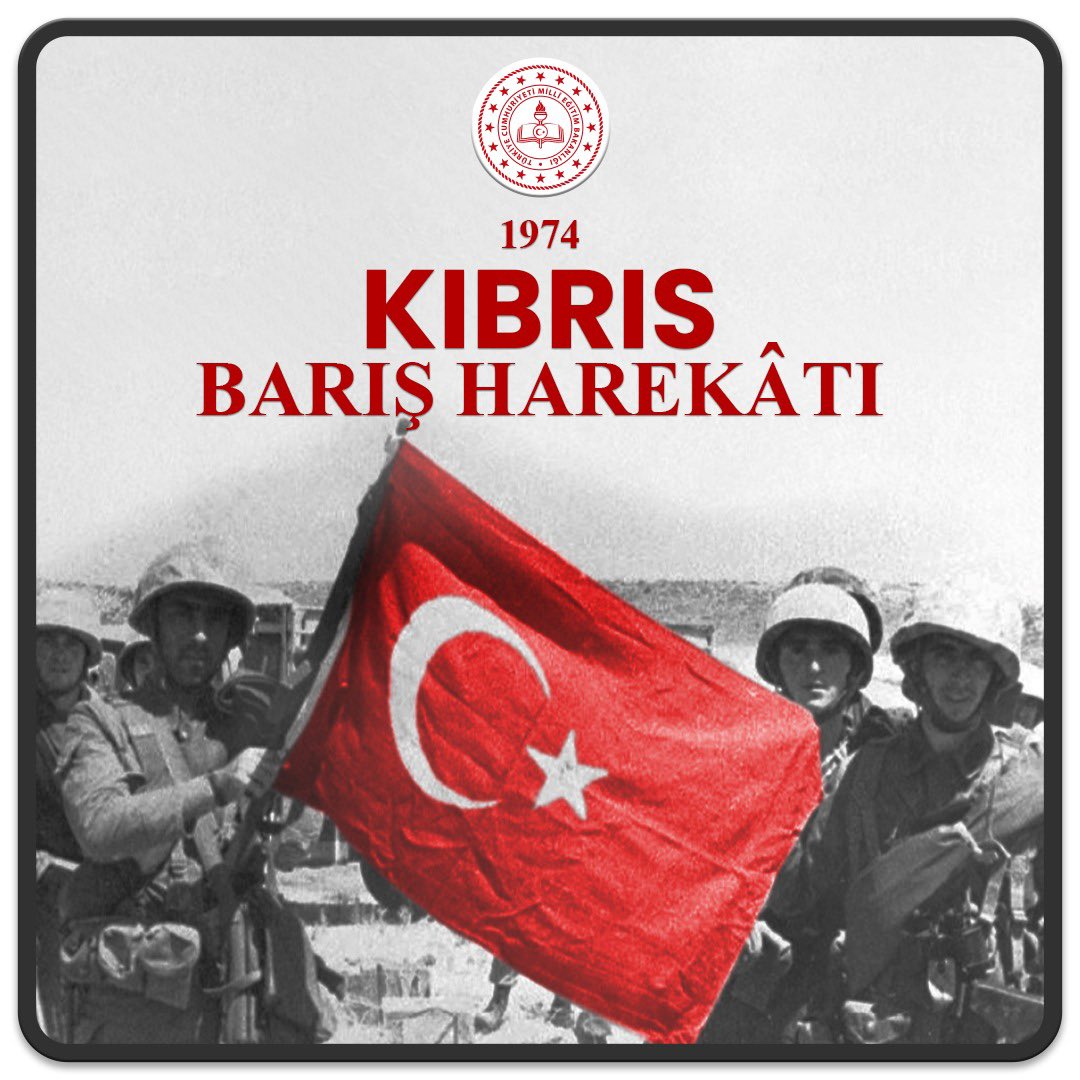 Yarım asrı geride bırakan “Kıbrıs Barış Harekâtı”nda yaşamlarını Kuzey Kıbrıs Türk Cumhuriyeti’nin varlığı ve bağımsızlığına adayan kahraman şehit ve gazilerimizi şükranla anıyoruz…

Kuzey Kıbrıs Türk Cumhuriyeti’nin 20 Temmuz Barış ve Özgürlük Bayramı kutlu olsun!