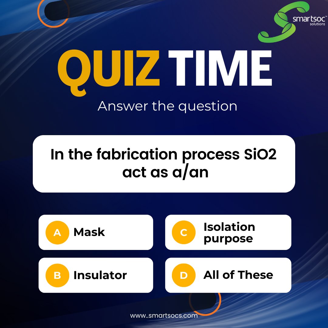 smartsocs's tweet photo. 🔧 Quiz Time!

Question: In the fabrication process, SiO2 acts as a/an:

A) Mask  
B) Insulator  
C) Isolation Purpose  
D) All of These  

Comment your answer below! 👇 

#SmartSoC #Semiconductor #Fabrication #SiO2 #TechQuiz #Engineering #Microelectronics https://t.co/O4vxEsV8xB