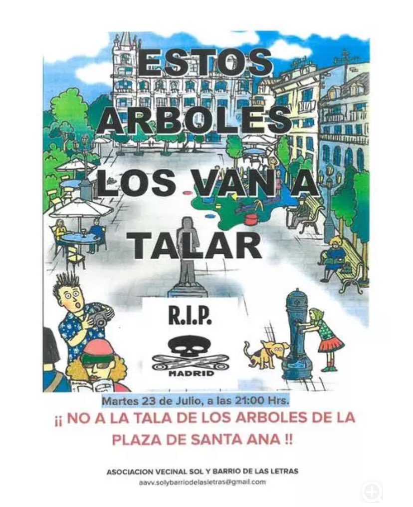 📌 Plaza de Santa Ana 

La asociación <a href="/avsolyletras/">Asociación Vecinal Sol y Barrio de las Letras</a> ha hecho pública una convocatoria en señal de protesta contra las talas de la plaza, que la van a dejar prácticamente despoblada de verde y a convertirla en una explanada más 

🌳🪓🌳🪓🌳🪓🌳🪓

🗓️ Martes 23 Julio 
🕢 21:00h
