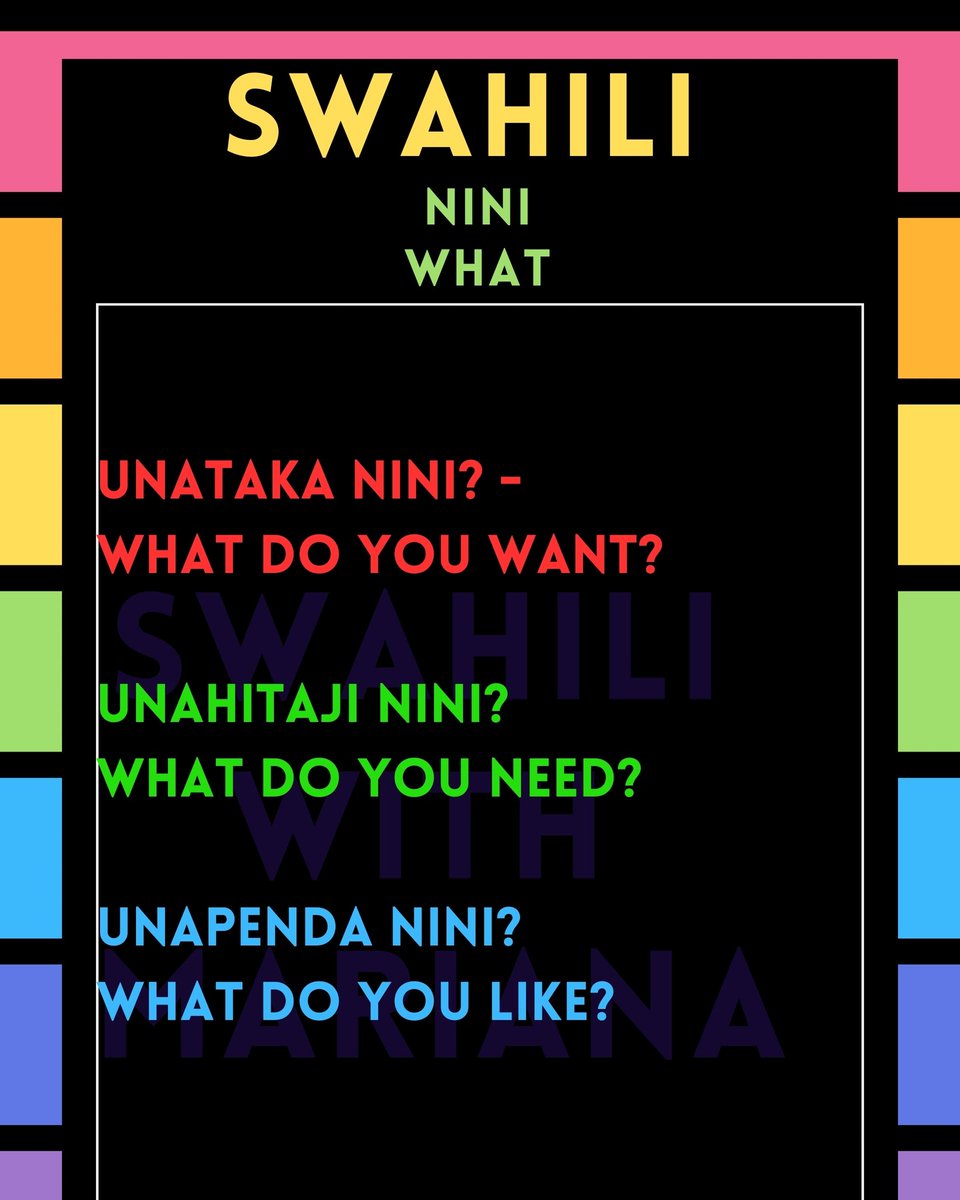 SwahiliMariana's tweet photo. How to use NINI in SWAHILI

READ ALOUD the following sentences. 

Unataka nini?
Unahitaji nini?
Unapenda nini?

Answer this question: Wewe unafanya nini leo? - What are you doing today
.
.
.
#swahililessons #swahiliclasses #swahiliteacher #swahiliwithmariana https://t.co/v9OOEM3kU8