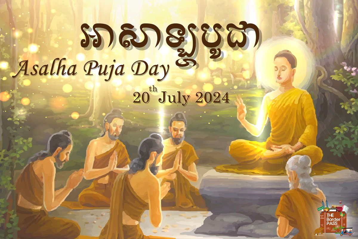border_pass's tweet photo. អាសាឍ​បូជា ជា​ទិវា​ដ៏​មាន​សារសំខាន់​មួយ​ក្នុង​ព្រះពុទ្ធសាសនា​ ត្រូវបាន​ពុទ្ធសាសនិក​ប្រារព្ធ​ជា​រៀងរាល់ឆ្នាំ​នៅ​ថ្ងៃ​១៥ ខែ​កើត៨
#Cambodia #Myanmar #Thailand #Indonesia https://t.co/4xNWeCnj8x