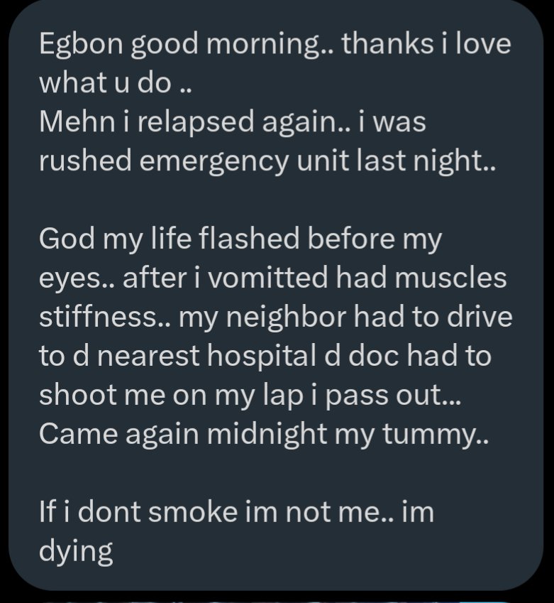 arojinle1's tweet photo. This chat is less than 20 minutes old. I'm sharing it with the permission of the brother involved. We thought we had won the battle in his case. The fight continues though. He is willing and he will win.

This is the reason I will NEVER see any song/art/project that promotes hard drug use as cool. I will continue to talk about it. Ẹnìkan kìí pahùn mágogo lẹ́nu.

If you've not started taking these drugs, you don't know how blessed you are. Don't throw away that blessing please. Nothing is cool about loud, colos and all those things.

Tainkyu ✌🏾