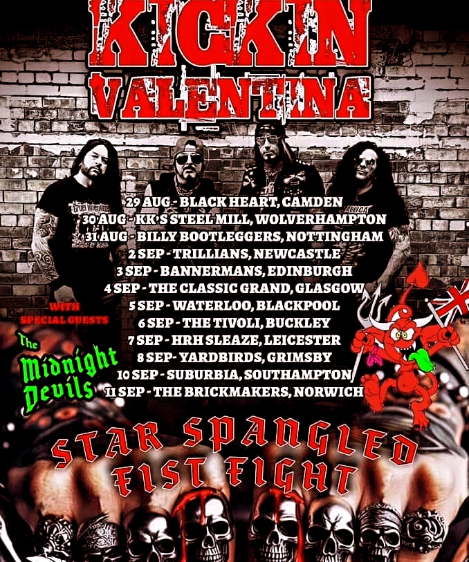 UK TOUR 2024! <a href="/KickinValentina/">Kickin Valentina</a> <a href="/Theblack_heart/">The Black Heart</a> <a href="/kks_steelmill/">KK's Steelmill</a> <a href="/HRHSleaze/">HRH Sleaze</a> <a href="/BannermansBar/">Gigs</a> <a href="/TheClassicGrand/">The Classic Grand</a> <a href="/TheWaterloo_BPL/">Waterloo Music Bar</a> <a href="/Tivoli_Venue/">The Tivoli Venue</a> <a href="/PlanetRockRadio/">Planet Rock</a> @Brickmakers2023 <a href="/TrilliansRock/">Trillians Rock Bar</a> <a href="/YardbirdsRock/">Yardbirds Rock Club</a>
