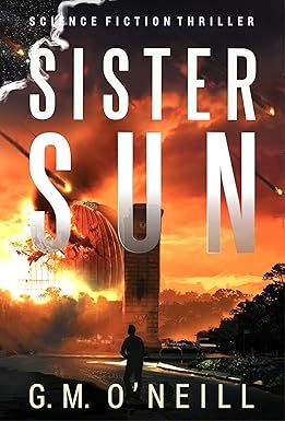 OxygenLeaks's tweet photo. "Sister Sun: Science Fiction Thriller (Sister Sun Book 1)" by G O'Neill is #released! Check out this new #hardscifi #novel today.

#hardsf #scifi #sciencefiction #sf #novel #bookrelease https://t.co/Axb101fWtB