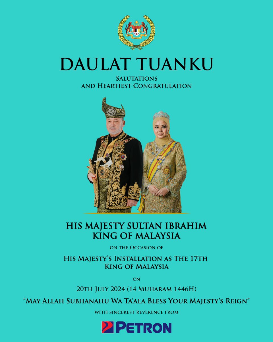 Our heartiest congratulations to His Majesty Sultan Ibrahim, the King of Malaysia and Her Majesty Raja Zarith Sofiah, the Queen of Malaysia, on the occasion of His Majesty’s official coronation as The Yang di-Pertuan Agong XVII.   

DAULAT TUANKU #PetronMalaysia