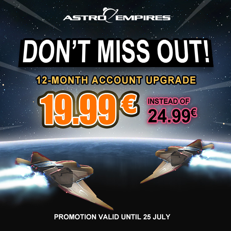 Astro_Empires's tweet photo. DON'T MISS OUT!

Upgrade your account for a full year for only 19.99€!

The 12-month account upgrade will enhance your gaming experience with extra features.

Valid until 25 July. https://t.co/4mW10qB8mq