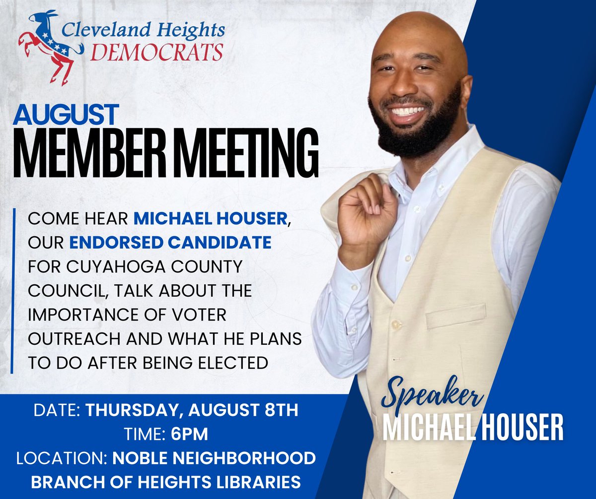 ClevHtsDems's tweet photo. Join us at 6pm on Thursday, August 8th for our August Member Meeting! @MichaelJHouser, our endorsed County Council candidate, is talking about the importance of voter outreach and what he plans to do after being elected! https://t.co/BaXwKTvPOx