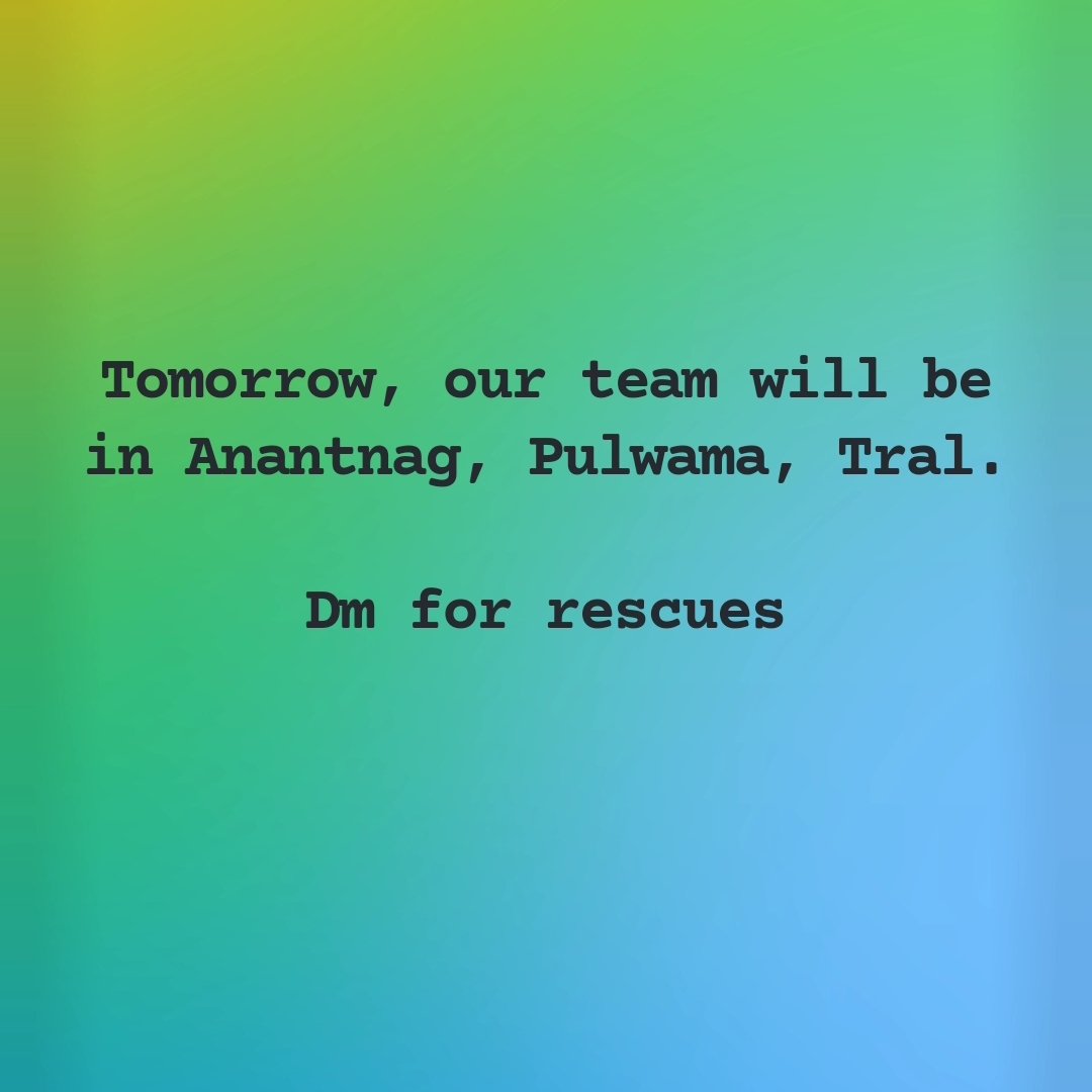 ark_foundation_'s tweet photo. Contact if there are any rescues in Anantnag, Pulwama, Tral.
Only tomorrow https://t.co/NxyZxeyS04