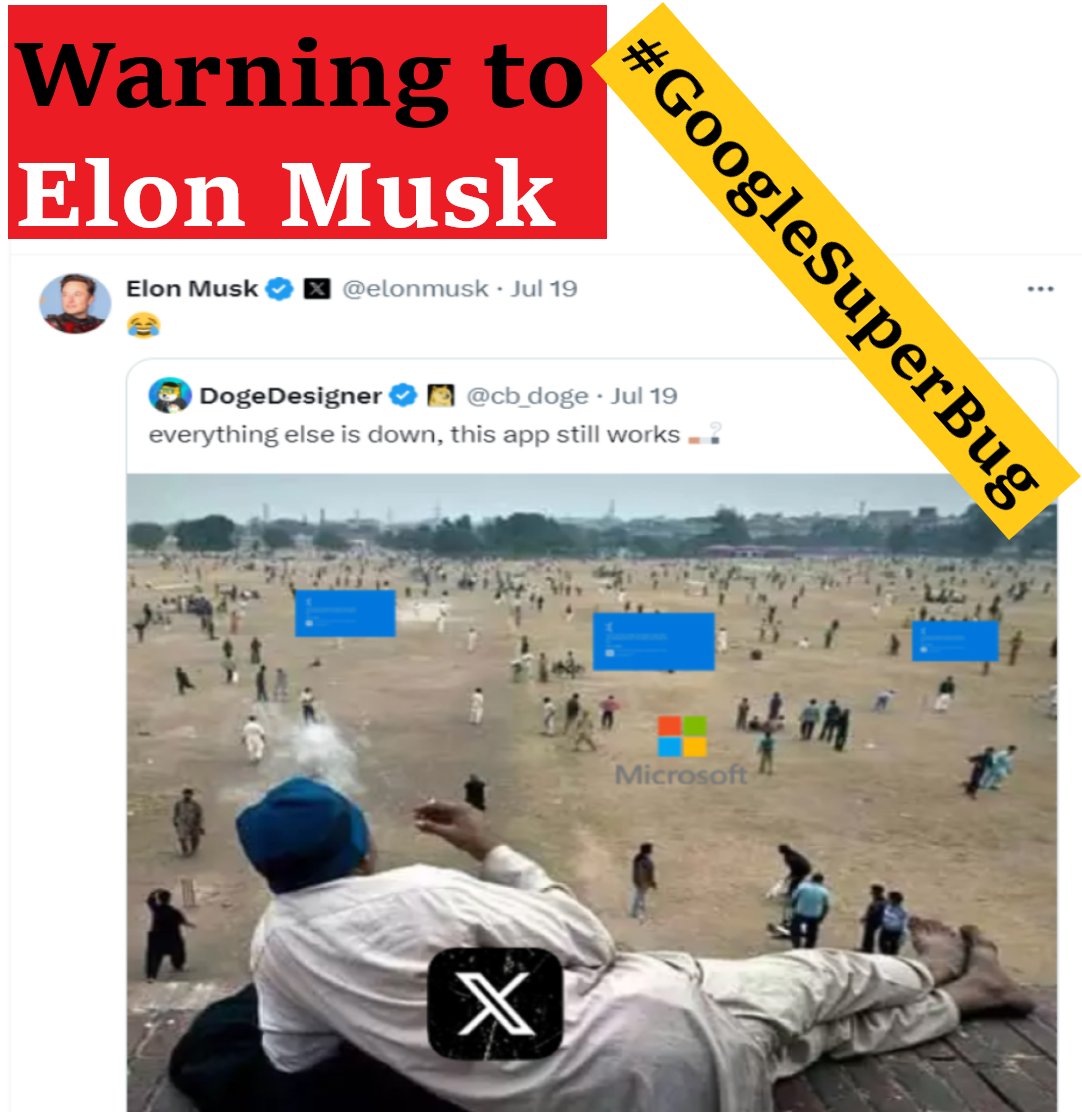 googlesuperbug's tweet image. 2 News:
bultannews.com/003Txg bultannews.com/0039Sf
@elonmusk
#GoogleSuperBug is much more dangerous than #MicrosoftOutage
It is hidden and widespread and it can covertly cause great harm to you Then you can't laugh anymore!
@sundarpichai
@Suzannescott
@meredith_levien