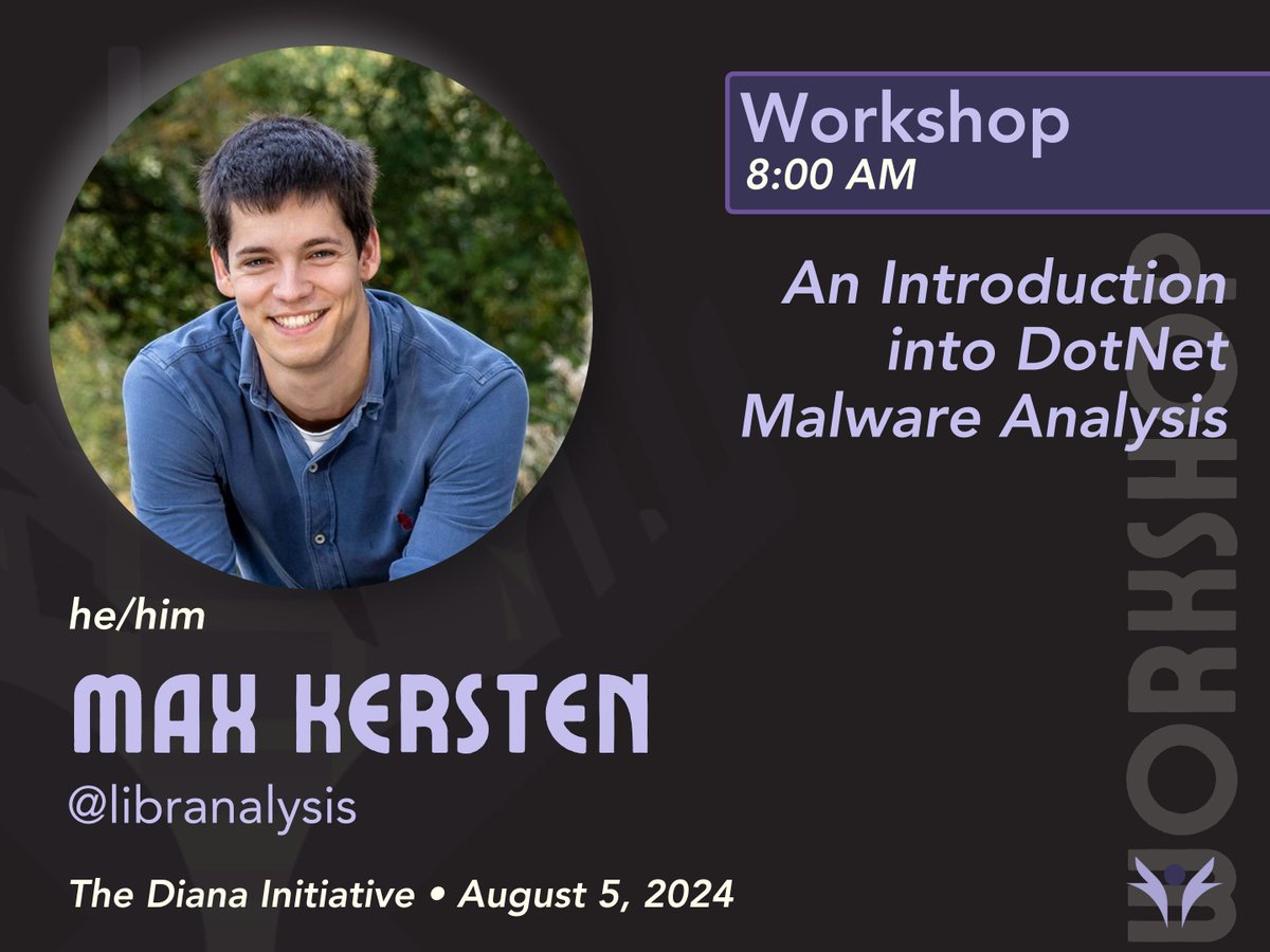 DianaInitiative's tweet photo. We are excited to announce that Max Kersten will be presenting a workshop at #TDI2024!
Come see "An Introduction to DotNet Malware Analysis" on 5 Aug - Tickets are going fast!
Get your ticket here https://t.co/uNa7BzpCOB 
#LiftWhileYouClimb https://t.co/behTGtUyve