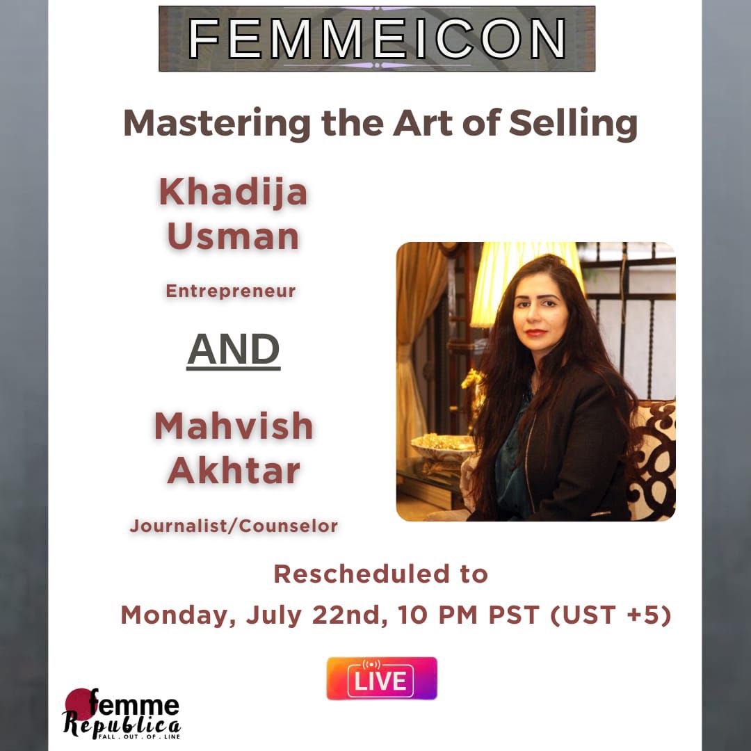 MahvishA's tweet photo. The FemmeIcon "Mastering the Art of Selling" has been rescheduled to Monday, July 22nd, at 10 PM PST (UST +5).

#FemmeIcon #MasteringTheArtOfSelling #Entrepreneurship #FemmeRepublica https://t.co/IxecEVXvax