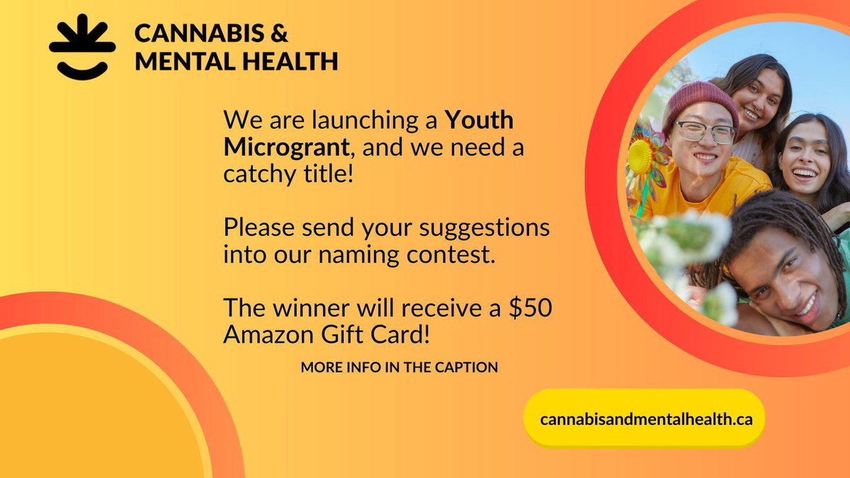 🚀 Launching a microgrant program up to $2k for youth-led projects on mental wellness &amp; cannabis use. Name the program &amp; win a $50 Amazon gift card! 💡

Deadline: July 21, 11:59 PM
Enter: forms.gle/um4TmZ1b3wwMLw…

#MentalHealth