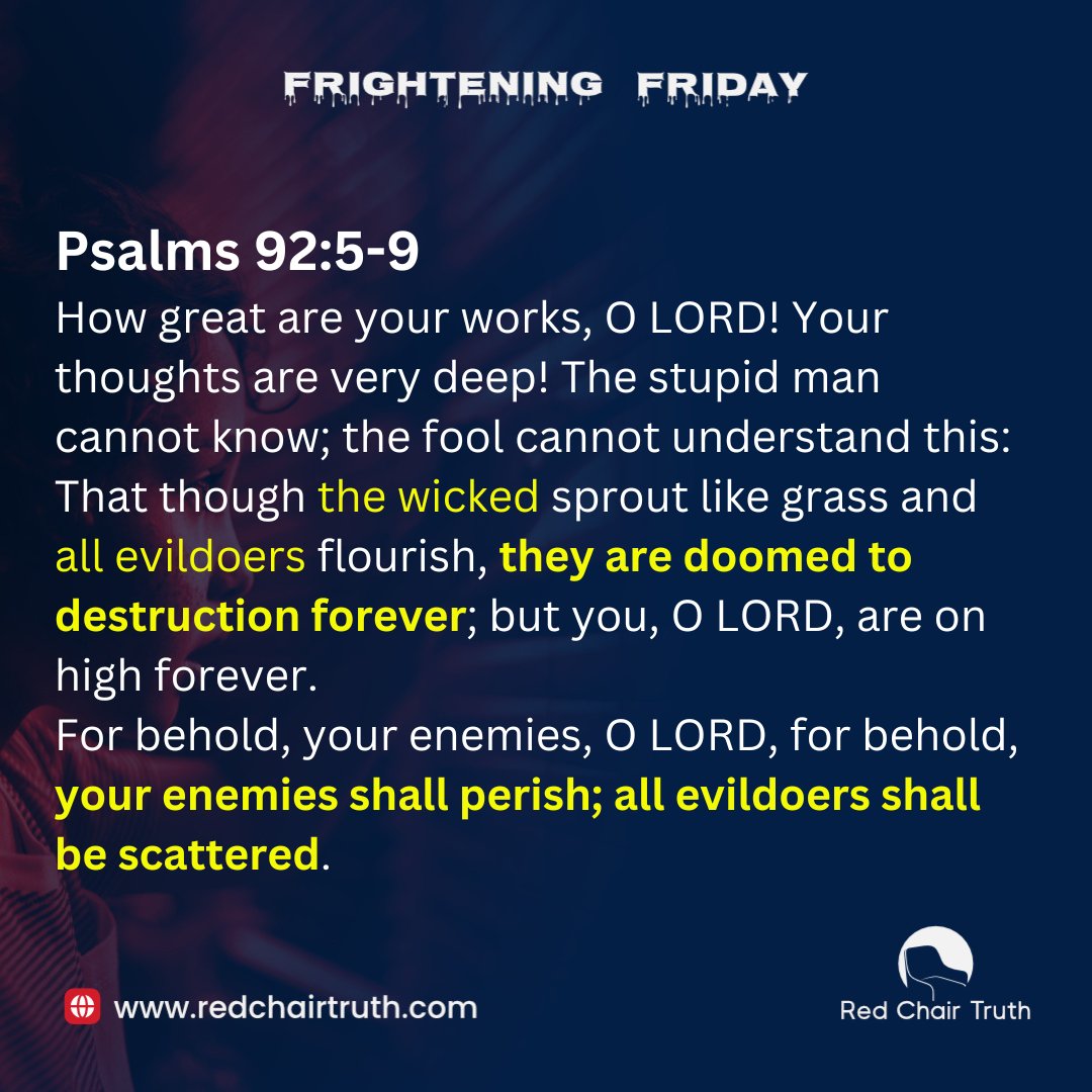 Godslighthouze's tweet image. The wicked, the evildoers, and God's enemies have a common end!

Wondering what it is?

Read today's Frightening Friday!

#RedChairTruth #FrighteningFriday #Scarygospel #Didyouknow