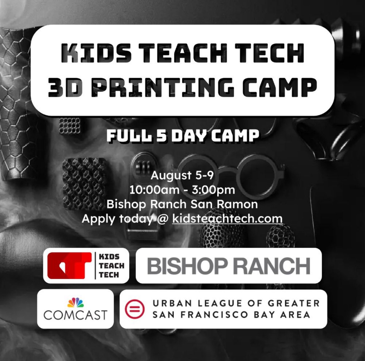Calling all High School and Middle School students to join in for Kid’s Teach Tech’s FREE Full Time 3D Design &amp; Printing Summer Camp from August 5th - 9th from 10am - 3pm daily at Bishop Ranch in San Ramon. Apply today @ kidsteachtech.com