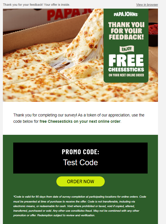 DoughDisk's tweet photo. @AskPapaJohns hello papa john. i filled a survey to get free cheese sticks. I got the email with the code, but instead of a code, it gave me what i'm assuming is a placeholder "Test Code" that didn't work. No other code was sent.

really want those free cheesesticks https://t.co/zZ5xXDndmY