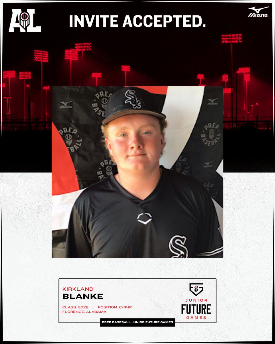 PrepBaseballAL's tweet photo. #𝐏𝐁𝐉𝐅𝐆𝟐𝟒 𝐈𝐧𝐯𝐢𝐭𝐞 𝐀𝐜𝐜𝐞𝐩𝐭𝐞𝐝 👏

+ C Kirkland Blanke (@FloFalBaseball, 2028) has accepted his invite to represent #TeamAlabama at the 𝐉𝐮𝐧𝐢𝐨𝐫 𝐅𝐮𝐭𝐮𝐫𝐞 𝐆𝐚𝐦𝐞𝐬 at LakePoint Sports in Emerson, GA.

🔗: https://t.co/t5tewV5Bfh || @KirklandBlanke https://t.co/RUaGocL4iv