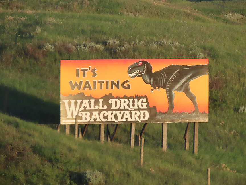 Writer_Alice's tweet image. Ah, yes. The wonderful, boundless, gleeful billboard campaign of Wall Drug goes on and on and on for miles as you near this hotbed of dinosaurs, jewelry, souvenirs, ice cream, animatronic displays, giant rabbit and dinosaur statues, and so much more.