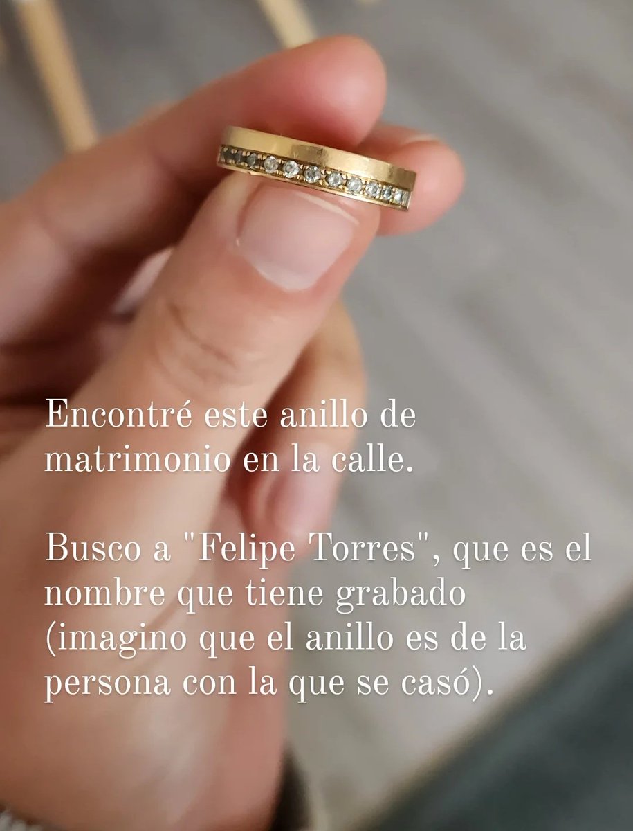 catasepulveda's tweet photo. Busco a Felipe Torres 👀 Encontré este anillo de matrimonio y tiene ese nombre grabado en él 💍 https://t.co/OGLveatlC7