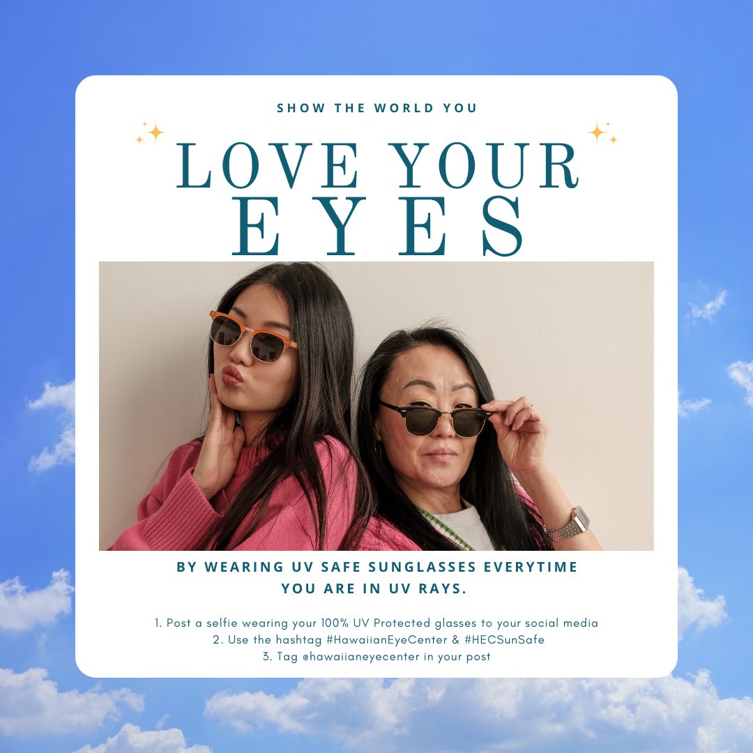 Show the world you love your eyes with UV Safe Sunglasses!  Post a selfie wearing your 100% UV protected glasses. Use #HawaiianEyeCenter &amp; #HECSunSafe and tag us @hawaiianeyecenter. Have fun in the sun and stay protected! 🌞🕶️ #EyeHealth #Hawaii #Honolulu #SunSafe #UVSafetyMonth