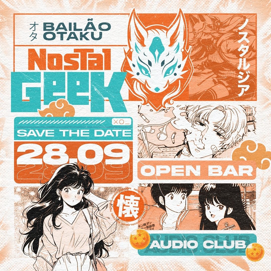 Preparados para o maior Bailão Otaku e̶ ̶n̶o̶s̶t̶a̶l̶g̶i̶c̶o̶ do Brasil? 🔥

Sim galera! Nostalgeek será o tema da nossa NONA EDIÇÃO!! Quem não garantiu, garanta logo o ingresso pra depois não ficar sem! ✨

Informações:

🍹OPEN BAR
📅 Data: 28/09
📍 Onde: Audio Club
🎟️Ingressos: