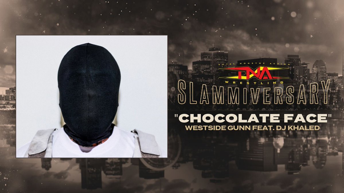 ThisIsTNA's tweet photo. The official theme song for #TNASlammiversary is “Chocolate Face” by @WESTSIDEGUNN featuring @djkhaled. Off the upcoming album “Fly God Is An Awesome God: 3”, coming this fall! https://t.co/H9CyLrQVHa