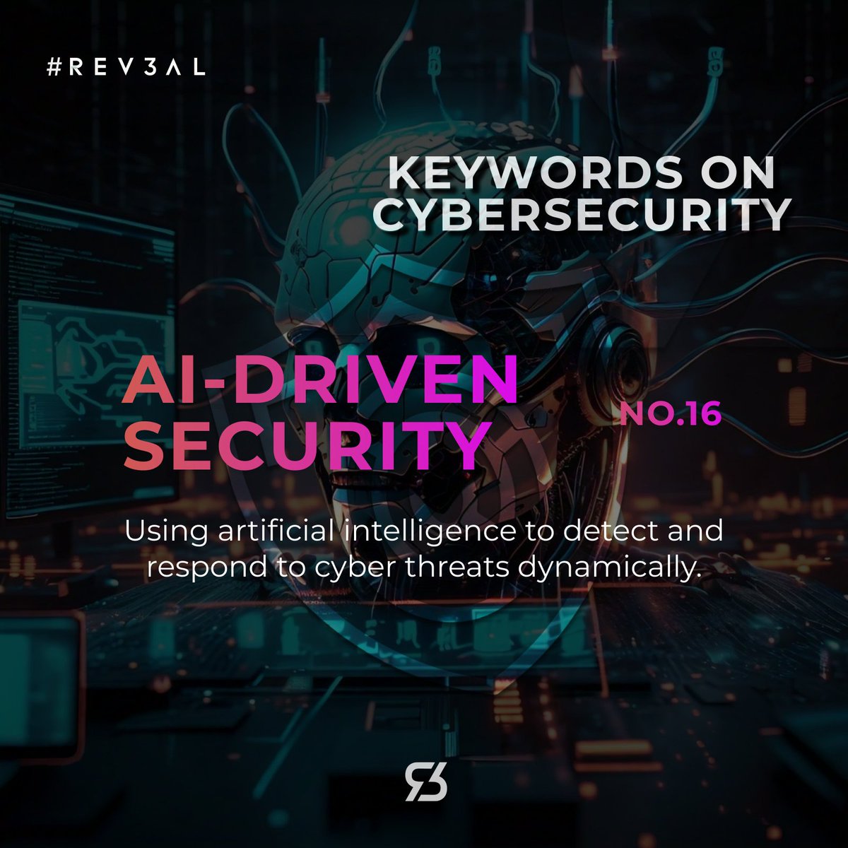 Rev3alTech's tweet photo. Keywords on Cybersecurity: "No. 16 AI-driven Security: Using artificial intelligence to detect and respond to cyber threats dynamically." #CyberSecurity #Rev3alTips #Rev3al #Info #Trend #Trending #Data #DataProtection #Encryption #Blockchain #web3 #AI https://t.co/qw53CWDnoD