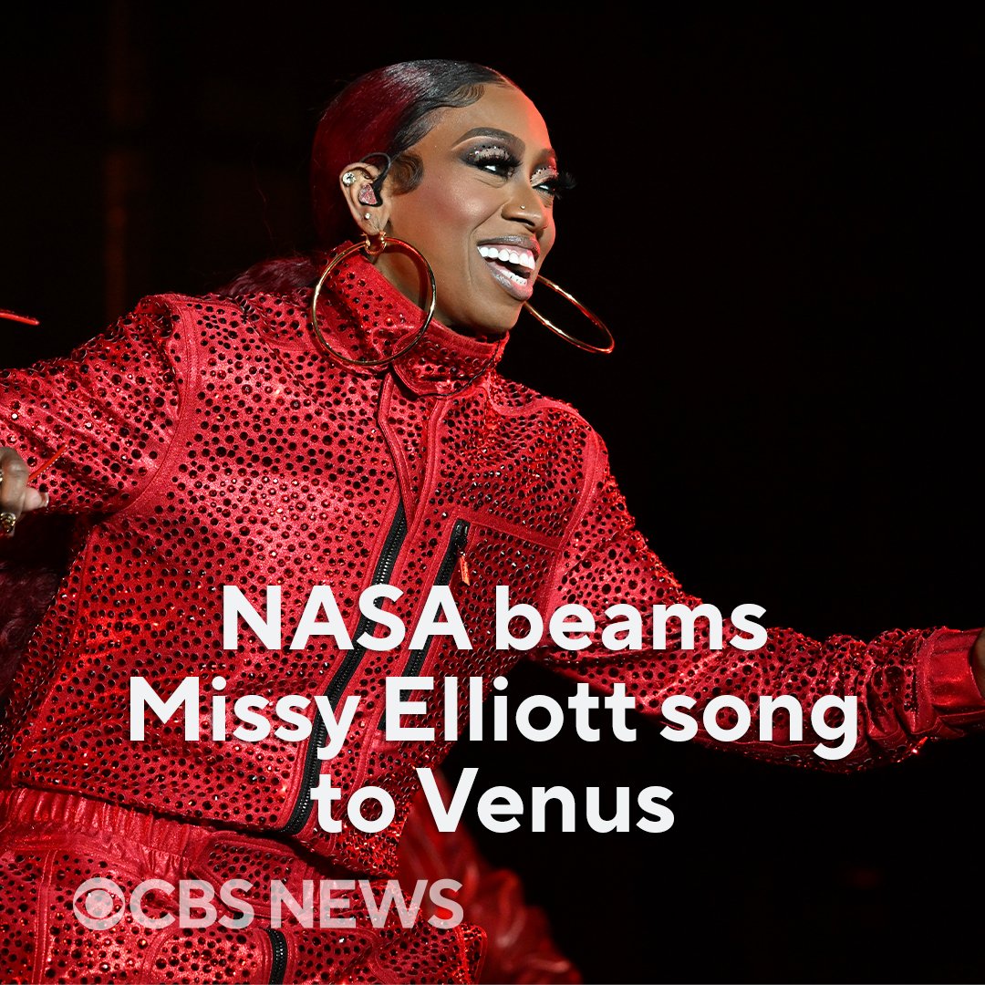 CBSNews's tweet photo. "My song 'The Rain' has officially been transmitted all the way to Venus, the planet that symbolizes strength, beauty and empowerment," Missy Elliott said in a social media post. https://t.co/5rwYgV1jTl https://t.co/um8P1JIPOq