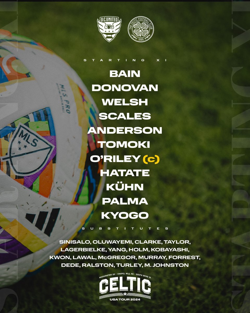 CelticFC's tweet image. Team News from Washington D.C 📋 
 
Here's how the Bhoys line up ahead of tonight's first fixture in our US tour against @dcunited! 
 
@CelticTV Subscribers can watch live! celticfc.tv 
 
#TheBhoysOfSummer | #StatesideCelts🇺🇸🍀