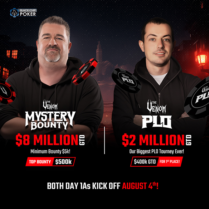 Be ready for incredible poker action this summer! 💪 BlackChipPoker is bringing you huge Venom tournies in August. Join the $8 Million GTD Mystery Bounty and $2 Million GTD PLO Venom tourneys. Can qualify for as little as $0! Dont miss it 🌟#TheVenom #BCP
tinyurl.com/mpchjec6