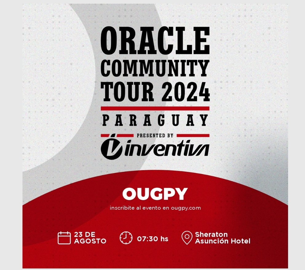 annyins's tweet photo. Vuelve el Oracle Community Tour a Paraguay! El evento anual que reúne a expertos del ecosistema Oracle.
📅 Fecha: 23 de agosto
📍 Lugar: Sheraton Asunción Hotel
🎟️ Entrada gratuita
🔗 Inscribite en https://t.co/oFmm0sbUTS
¡Te esperamos!
#OracleCommunityTourPY #OUGPY
@inventivapy https://t.co/k7lp8ZzWwQ