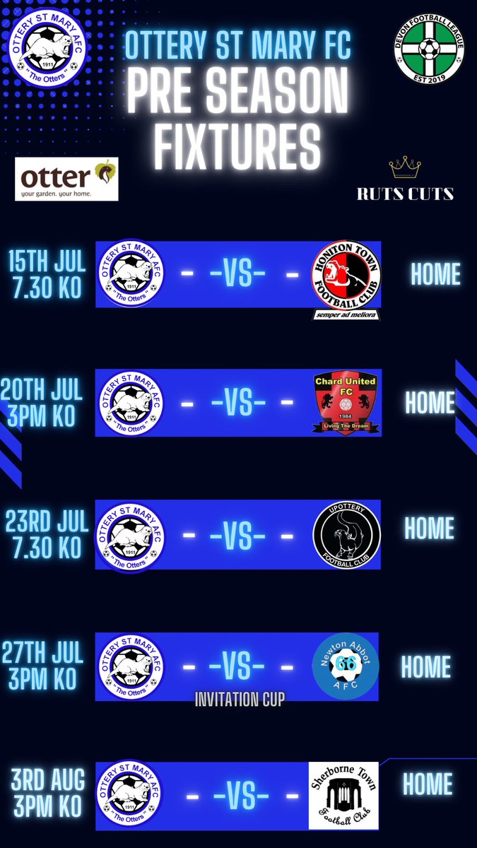 <a href="/OtterystmaryAFC/">Ottery St Mary AFC</a> pre season schedule. 
<a href="/Honiton_Town_Fc/">Honiton Town Fc</a> <a href="/ChardUnitedFC/">Chard United FC</a> <a href="/UpotteryFC/">Upottery FC</a> <a href="/NewtonAbbot66/">Newton Abbot 66</a> @sherbournetownfc <a href="/devondfl/">Devon Football League (DFL)</a>.

Pre season training continues Tuesdays and Thursdays 6.45pm at ottery st mary fc. Get in touch for further details 💙🦦💪🏾