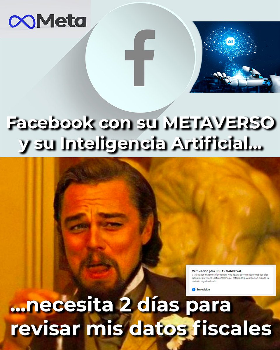 Cursos_Ed's tweet photo. Facebook con su METAVERSO y su Inteligencia Artificial...
...necesita 2 días para revisar mis datos fiscales. https://t.co/1xqcRz2669
