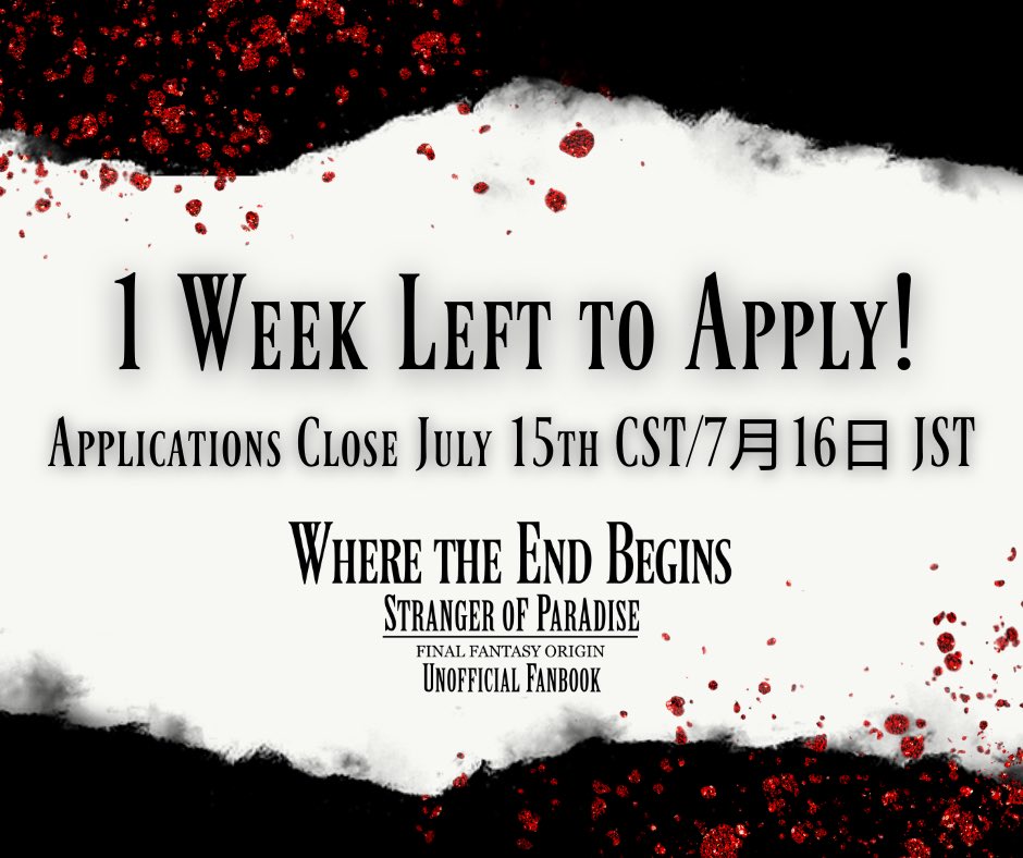 There‘s only 1 week left to apply for the #SoPFFO fanbook “Where the End Begins”! 👊
Applications close July 15th 11:59pm CST/7月16日 1:59pm JST.

Don’t forget to apply here! 🤜 forms.gle/yNcgRse6Vsggnd…
More info: sopfanbook.carrd.co

#strangerofparadise #FFオリジン #fforigin