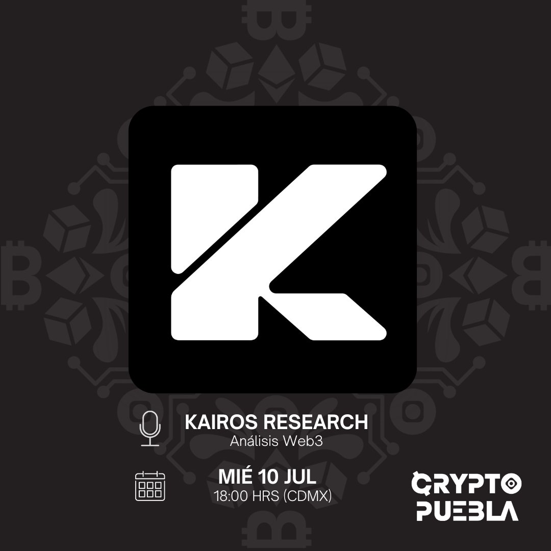 crypto_puebla's tweet photo. ✅Este miércoles @Research_Kairos nos hablarán acerca de  su proyecto sobre Análisis Web3.
📅  Miércoles 10 de Julio 
⌚ 6:00 PM (CDMX)
🎙️ @Research_Kairos https://t.co/YP2GfcPxJh