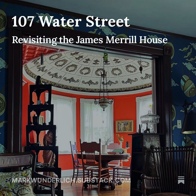 I wrote about my stay at the James Merrill House and about his epic The Changing Light at Sandover. Check my Substack to read it.