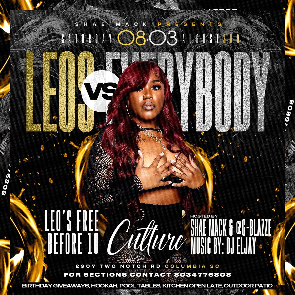 Shaesosavage's tweet photo. LEO’S vs EVERYBODY‼️😈♌️ 8/3 @ CULTURE‼️ My OFFICIAL birthday party &amp; LEO SZN TAKEOVER‼️💪🏾🤧 Hosted by the BIGGEST LEO’S in the city &amp; surrounding areas! More special guests otw 😎🥳🥂 
 
SECTIONS AVAILABLE NOW‼️📲 803.477.6808 https://t.co/jkamk0xxsW