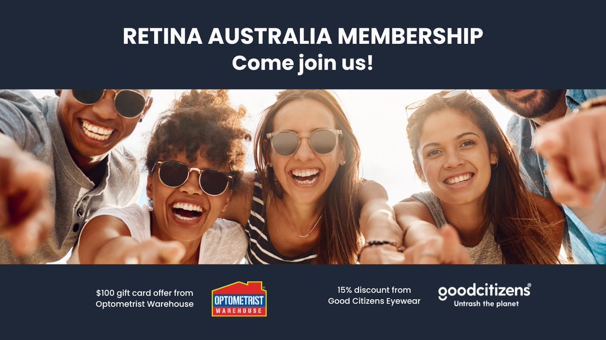 Retina Australia (@retinaaustralia) on Twitter photo Join our community as members of Retina Australia or renew your membership, to support people affected by #inheritedretinaldisease. Two new benefits to members with our Membership Partners Optometrist Warehouse and <a href="/ChemistWhouse/">Chemist Warehouse</a> and Good Citizens Eyewear
tr.ee/TTv33oe8bE Join our community as members of Retina Australia or renew your membership, to support people affected by #inheritedretinaldisease. Two new benefits to members with our Membership Partners Optometrist Warehouse and <a href="/ChemistWhouse/">Chemist Warehouse</a> and Good Citizens Eyewear
tr.ee/TTv33oe8bE