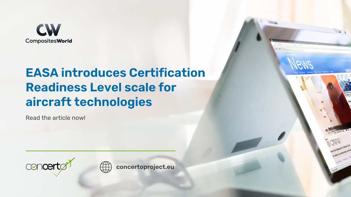 CONCERTO_EUproj's tweet photo. 📰 #CRL Scale featured in @CompositesWrld! 
The novel Certification Readiness Level scale, developed within @CONCERTO_EUproj in collaboration with @EASA and @clean_aviation , has been featured in CompositesWorld portal.
Read it now:🔗https://t.co/3RJf186txV https://t.co/mnnBboR6a8