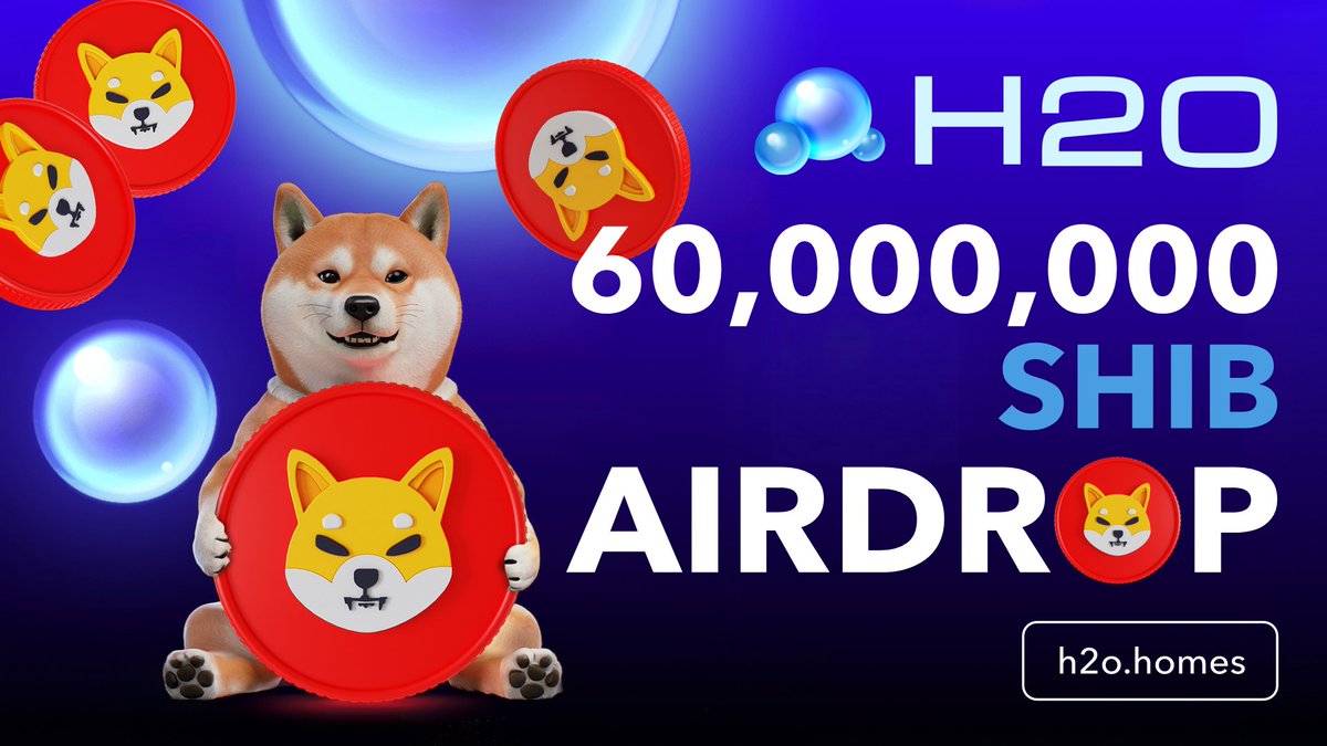 H2O_Homes's tweet photo. 🚀🌊 H2O Community, get ready for an exciting event!

We're airdropping 60,000,000 $SHIB tokens to 200 lucky winners!🎉

https://t.co/FVnuwAYrcw

Don't miss out – join now and build a better Social DAO! 

⏰July 9 to 15

#H2O #H2ODAO #H2OSocialDAO #memecoins #ShibaInu #SHIBCommunity