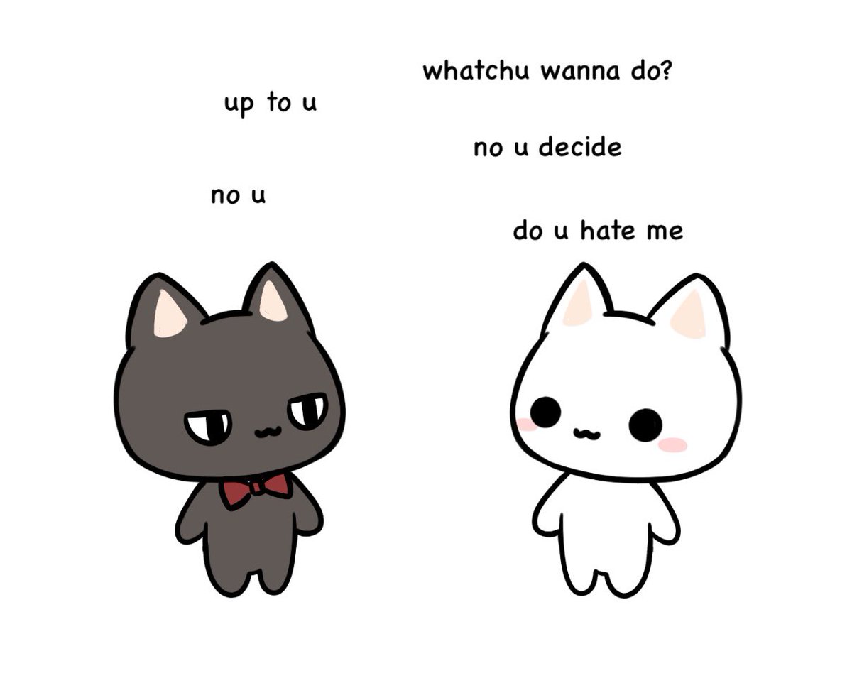 When ur both indecisive