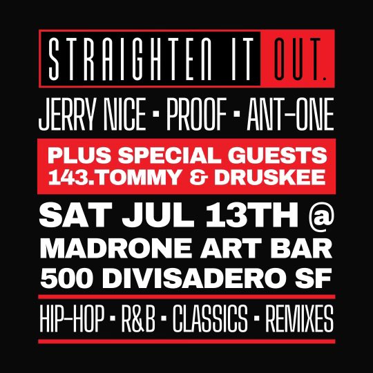 7/13⁣⁣
special guest DJs:⁣⁣⁣⁣⁣⁣
143 TOMMY (<a href="/one43tommy/">☻</a>) &amp;⁣⁣⁣
DRUSKEE (<a href="/druskee_/">dru</a>)⁣⁣⁣⁣⁣⁣⁣
⁣
⁣⁣⁣⁣⁣⁣along with resident DJ:⁣
ANT-ONE⁣
⁣
STRAIGHTEN IT OUT⁣⁣⁣⁣⁣⁣⁣
9:30pm <a href="/madroneartbar/">Madrone Art Bar</a>
500 divisadero st, San Francisco, ca ⁣⁣⁣⁣⁣
$10